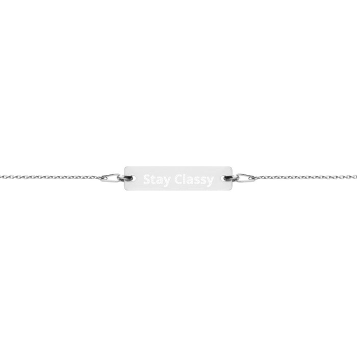 Stay Classy Engraved Silver Bar Chain Bracelet