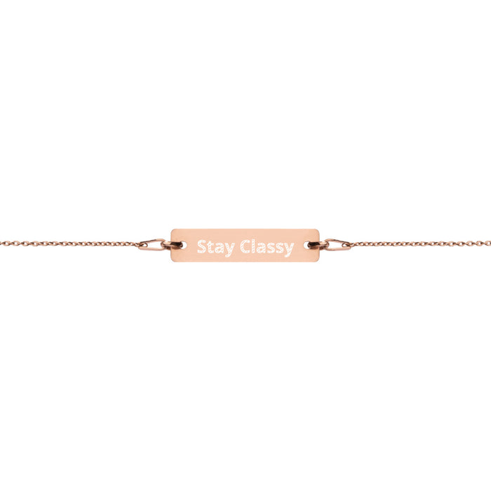 Stay Classy Engraved Silver Bar Chain Bracelet