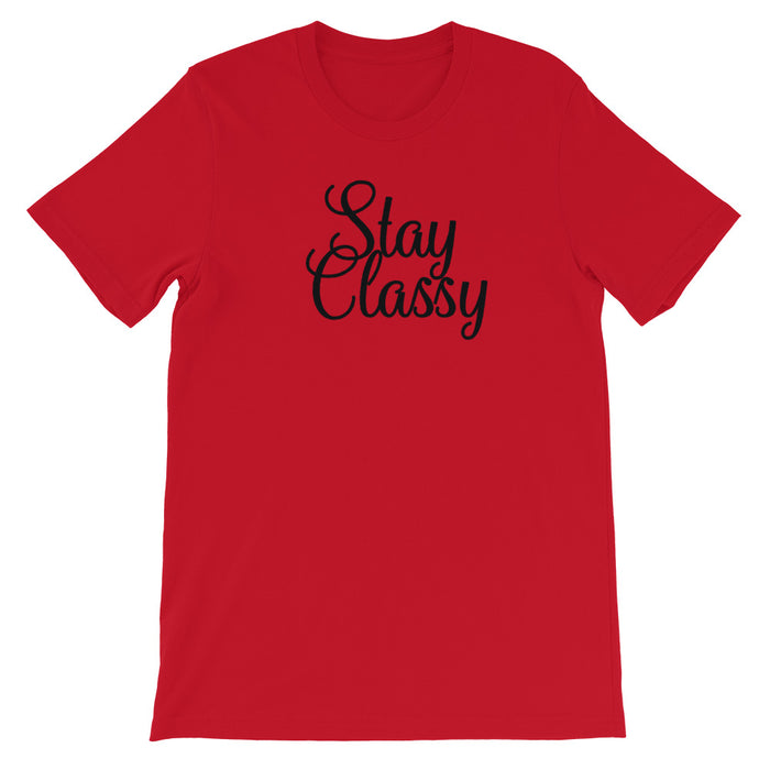 Stay Classy Cursive Short-Sleeve Unisex T-Shirt